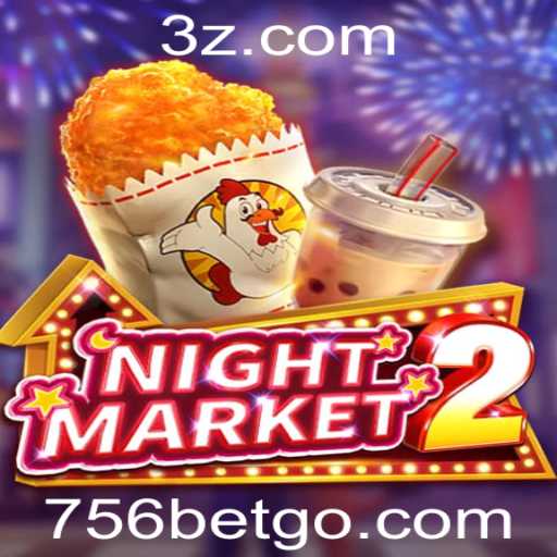 NightMarket2: Um Mergulho no Mundo Emocionante das Apostas com 756 Bet