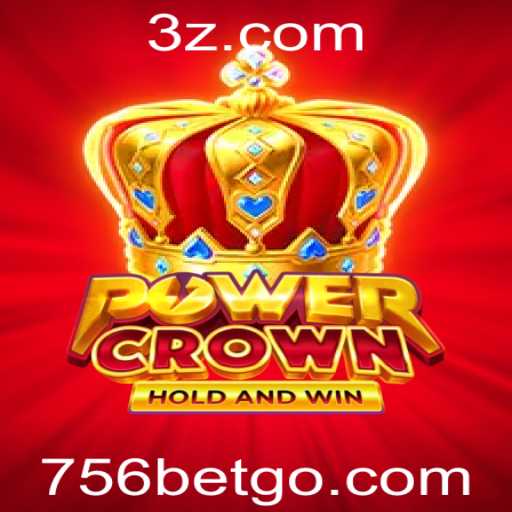 Descubra o Fascinante Jogo de Apostas PowerCrown e a Estratégia 756 bet