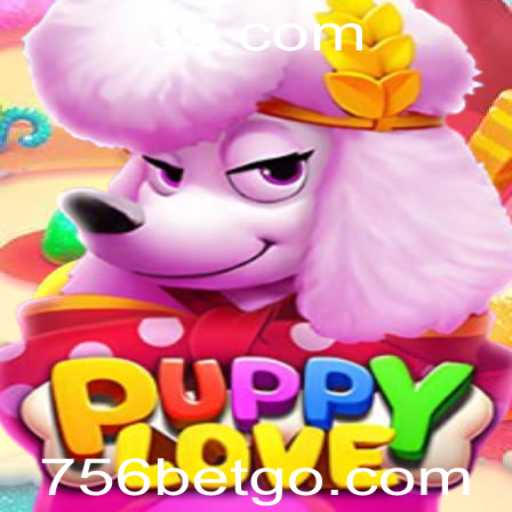 Explorando o Mundo de PuppyLove e a Excitante Aposta 756 Bet